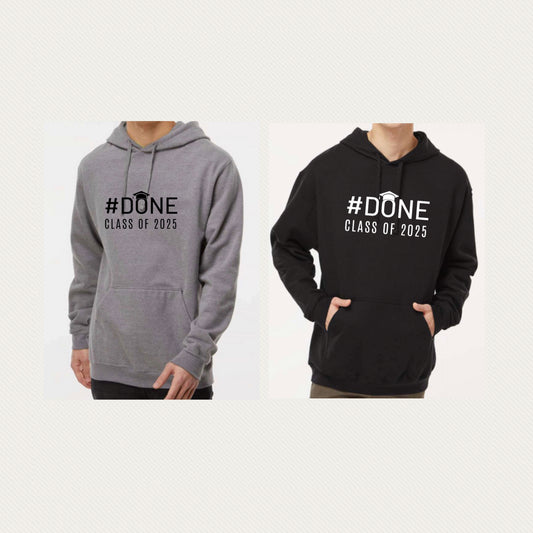 # Done Class of 2025 Grad Hoodie - High quality