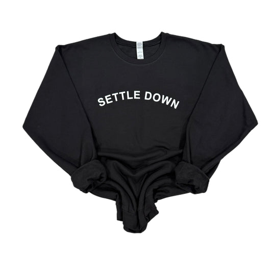 Settle Down crewneck