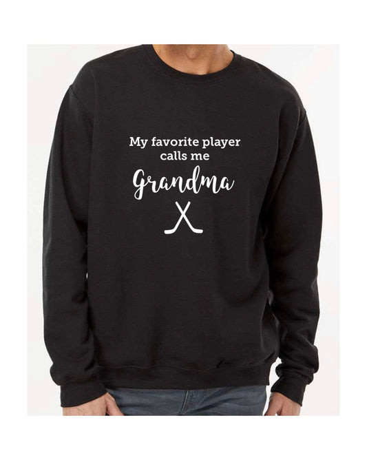 My favorite player calls me grandma - crewneck