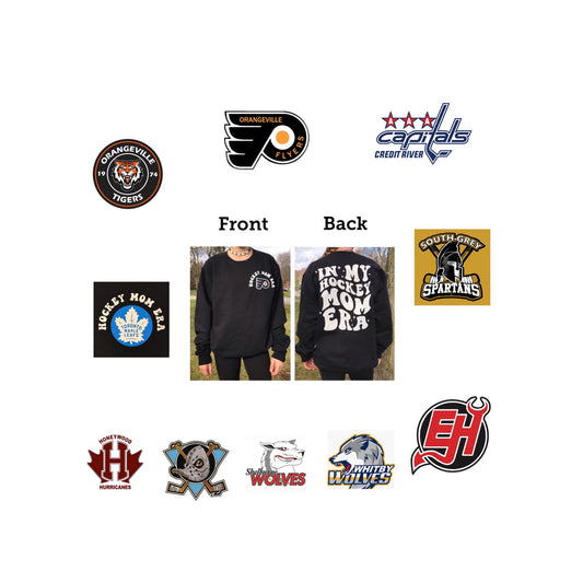 In my hockey mom/nan/grams/grandma/coach Era sweatshirts - Pick your design and your team